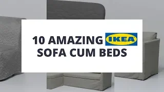 10 Amazing IKEA Sofa cum Bed | IKEA के १० अदभूत सोफा कम बेड