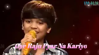 Oye Raju pyar na kariyo by mani || superstar singer 2 || Maine apne dil ko mere dilne mujhko roka|