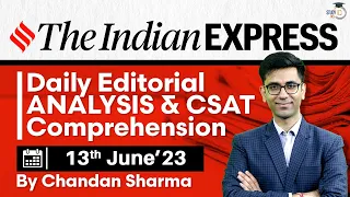 Indian Express Editorial Analysis by Chandan Sharma 13 June 2023 | UPSC Current Affairs 2023