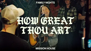 How Great Thou Art - Mission House & Aaron Williams (Official Live Video)