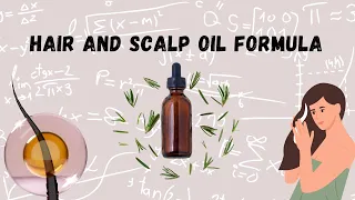 Hair and Scalp Oil Formula