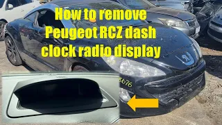 How to remove Peugeot RCZ display , EADY DIY