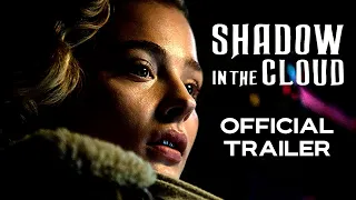 Shadow in the Cloud | Official Trailer | HD | 2021 | Horror-Action