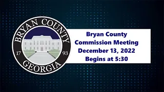 Bryan County Commission Meeting December 13, 2022