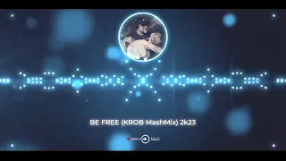 MHD feat Amine Henine - Be Free ( KROB MashMix) 2k23
