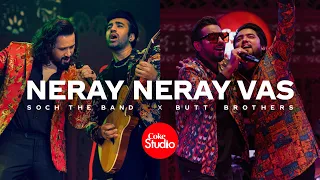 Coke Studio | Season 14 | Neray Neray Vas | Soch The Band x Butt Brothers