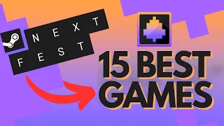 The 15 BEST GAMES in Steam Next Fest 2023