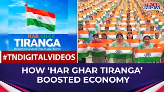 HAR GHAR TIRANGA': A Push To India's Economy, Business Worth Rs 500 Crore Generated