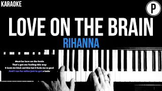 Rihanna - Love On The Brain Karaoke Slower Acoustic Piano Instrumental Cover Lyrics On Screen