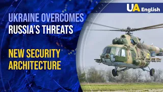 Ukraine overcomes Russia's threats: development of new security architecture for European region