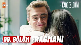 Kardeşlerim 99. Bölüm Fragmanı | '' Barıştık mı?'' @atvturkiye