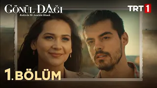 Gönül Dağı 1. Bölüm