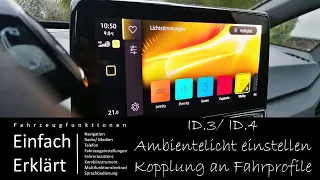 VW ID.3 ID.4- Ambientebeleuchtung einstellen | An Fahrprofile koppeln | Moods auswählen | Helligkeit