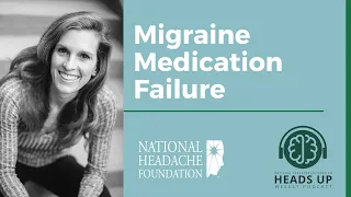 Migraine Medication Failure