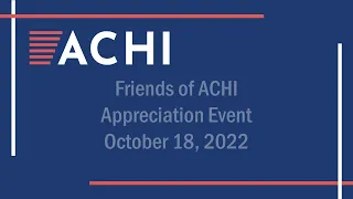 Friends of ACHI Appreciation Event 2022