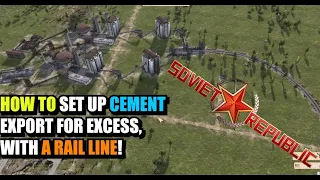 How to setup CEMENT exports with a Rail Siding - Workers and Resources