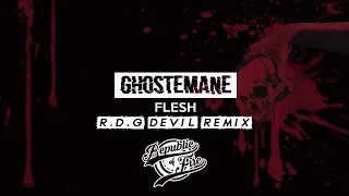 [Hard Trap] GHOSTEMANE -  FLESH (R.D.G. DEVIL REMIX)