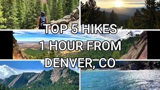 Top 10 Hikes 1 Hour From Denver - Part 1 (1-5)