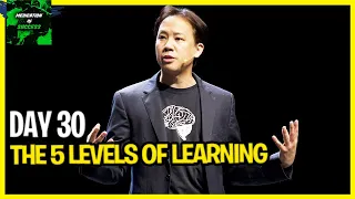 Day 30 - The 5 Levels Of Learning|Unleash Your Superbrain | Jim Kwik