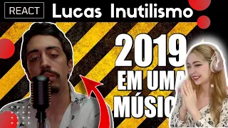 REACT | 2019 Em Uma Música - Lucas Inutilismo