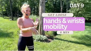 DAY 9 - Stretch your HANDS AND WRISTS -Stretching and Mobility Challenge