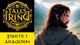 ARAGORN "La Caza de Gollum" PARTE I