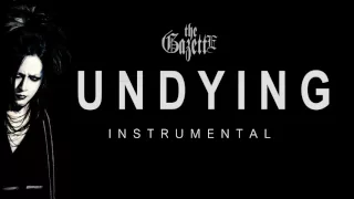 the GazettE - UNDYING ( Instrumental ) カラオケ