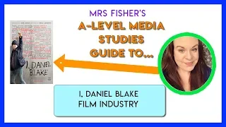 A-Level Media - I, Daniel Blake - INDUSTRY