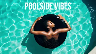 Deep & Lounge - Deep House Mix [Poolside Vibes Vol.1]