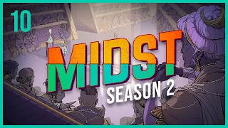 MIDST | Oversight | Season 2 Episode 10