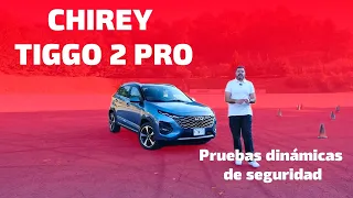 Chirey Tiggo 2 Pro, Pruebas Dinámicas de Seguridad