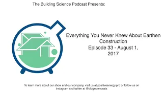 Everything You Never Knew About Earthen Construction - Episode 33