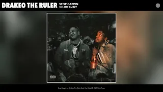 Drakeo The Ruler - Stop Cappin (Audio) (feat. Shy Glizzy)