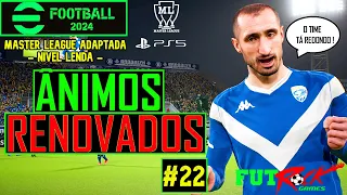 EFOOTBALL 24 - MASTER LEAGUE NO LENDA ADAPTADA ep 22 - MUDANÇA DE MENTALIDADE.