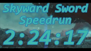 Skyward Sword Any% Speedrun in 2:24:17