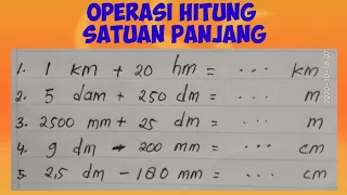 Penjumlahan dan pengurangan satuan panjang kelas 5