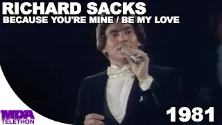 Richard Sacks - Because You're Mine & Be My Love | 1981 | MDA Telethon