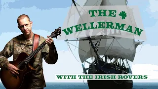 The Wellerman - Six-String Soldiers and The Irish Rovers