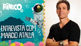 EXCLUSIVO: Assista à entrevista de Marcio Atalla na íntegra