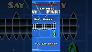 I SAY DISCO YOU SAY PARTY #geometrydash #shorts