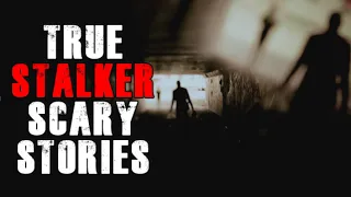 18 True Unnerving Stalker Scary Stories | Stalked and Followed