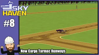 Sky Haven #8 - New Tarmac Cargo Runways - Airport Simulator