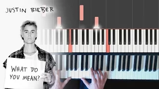 Justin Bieber - What Do You Mean - Piano Tutorial