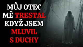 Nesmím mluvit s DUCHY  - CREEPYPASTA CZ (BeAfraidCZ)