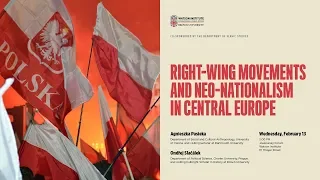 Right-Wing Movements and Neo-Nationalism in Central Europe