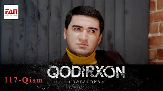 PARADOKS Qodirxon 6-mavsum 117-QISM