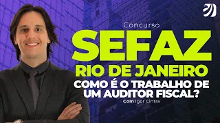 CONCURSO SEFAR RJ: COMO É O TRABALHO DE UM AUDITOR FISCAL? (Igor Cintra)