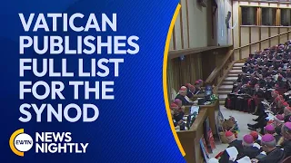 Vatican Publishes Full List of Participants for the Synod on Synodality | EWTN News Nightly