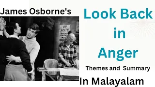 Look Back in Anger by Osborne Summary in Malayalam| Angry Young Man| Kitchen Sink Drama