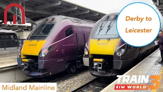 Derby to Leicester REAL Train Journey - Midland Mainline, Train Sim World 3